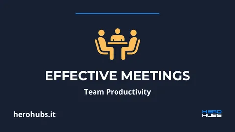 Effective meetings: how to make them really work