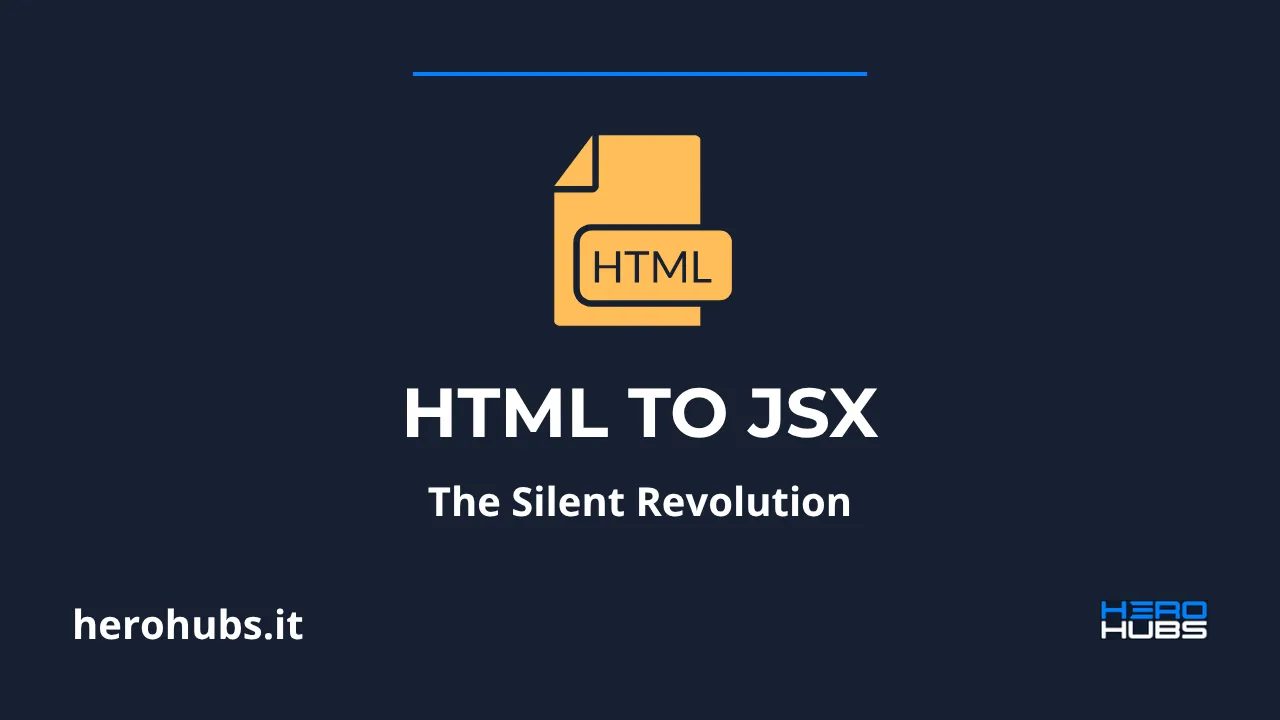 From HTML to JSX: the silent revolution of the web
