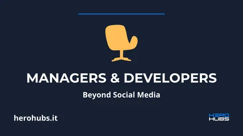 Managers and developers: beyond the superficiality of social media